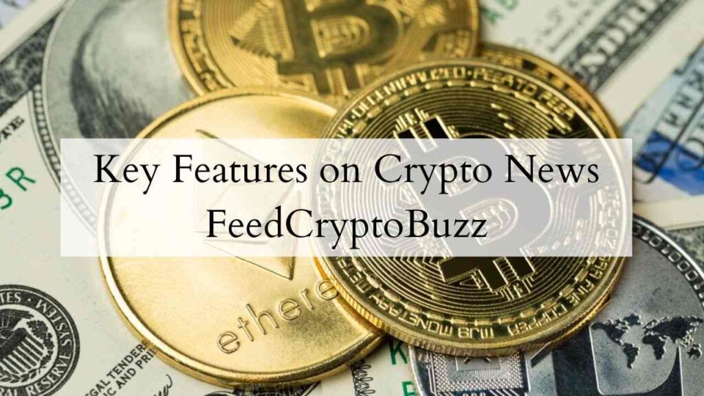 Key Features on Crypto News FeedCryptoBuzz